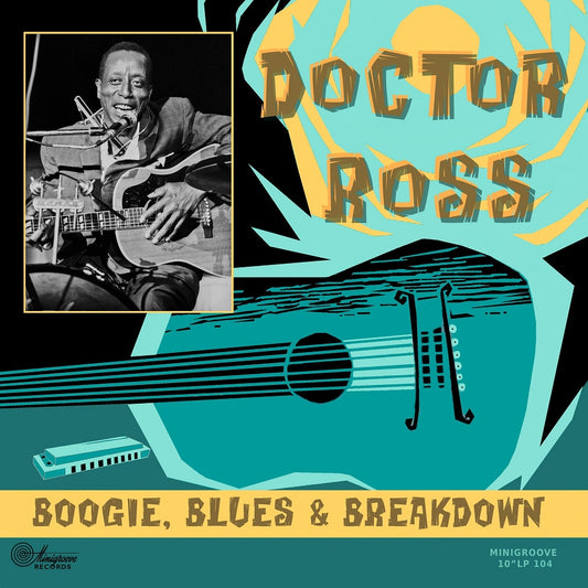 10inch - Doctor Ross - Boogie, Blues & Breakdown