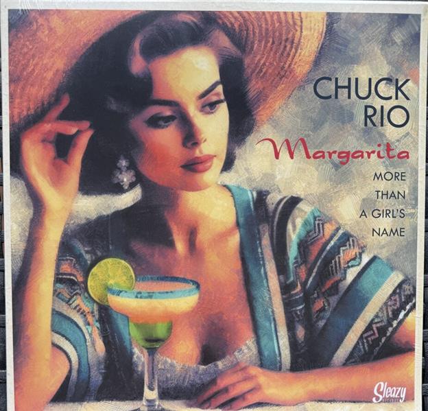 10inch - Chuck Rio – Margarita More Then A Girl’s Name