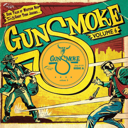 10inch - VA - Gunsmoke - Dark Tales Of Western Noir From A Ghost Town Jukebox Vol. 6