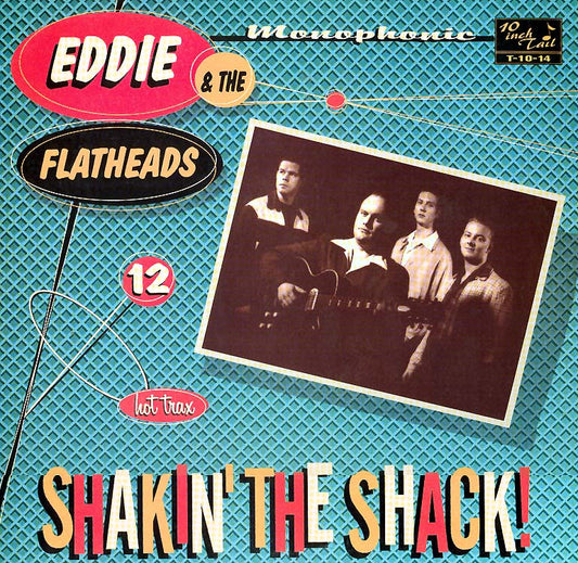 10inch - Eddie & The Flatheads - Shakin' The Shack