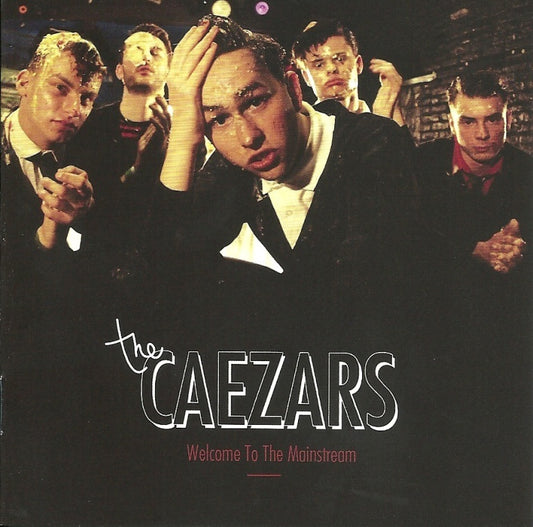 CD - Caezars - Welcome To The Mainstream