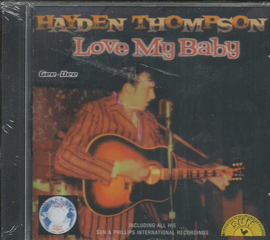 CD - Hayden Thompson - Love My Baby