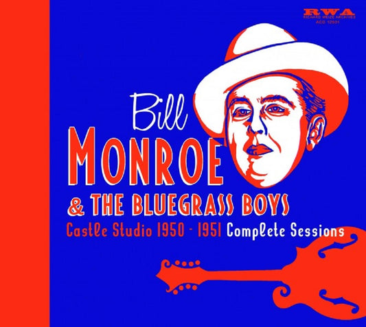 CD-5 - Bill Monroe - Castle Studio 1950 - 1951 - Complete Sessions