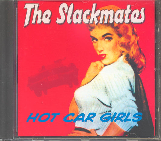 CD - Slackmates - Hot Car Girls