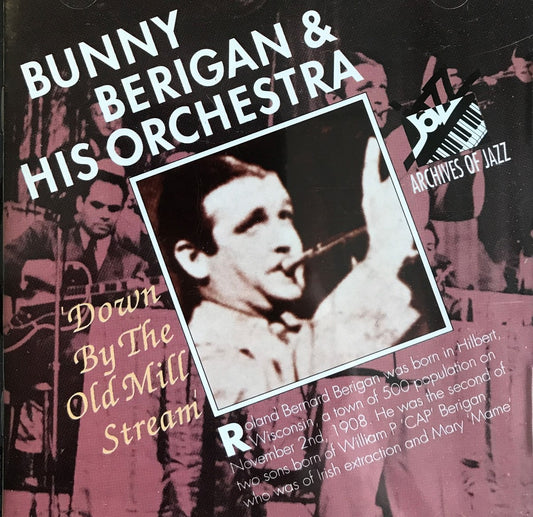 CD - Bunny Berigan & his Orchestra - Down By The Old Mill Stream