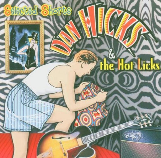 CD - Dan Hicks & The Hot Licks - Selected Shorts