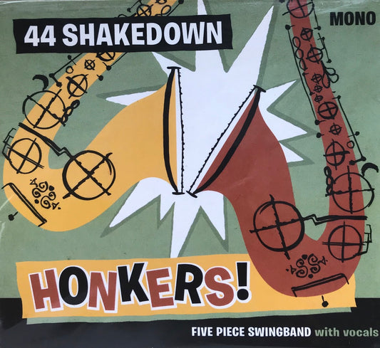 CD - 44 Shakedown - Honkers!