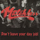 CD - Matchless - Dont Leave Your Day Job