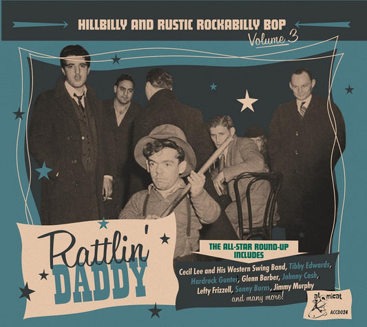 CD - VA - Rattlin' Daddy - Hillbilly And Rustic Rockabilly Bop Vol. 3