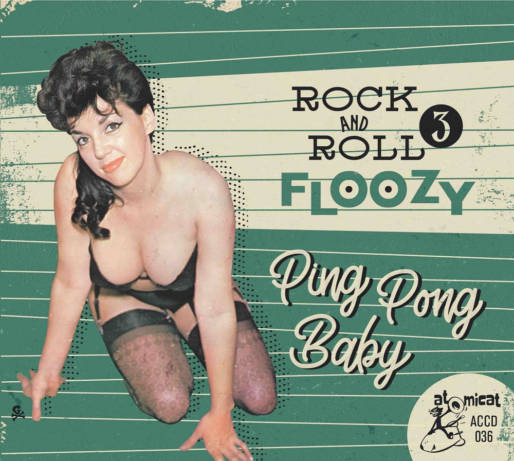 CD - VA - Rock'n'Roll Floozy 3 - Ping Pong Baby