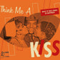 CD - VA - Think Me A Kiss - Rock'n'Roll Songs Of Happiness