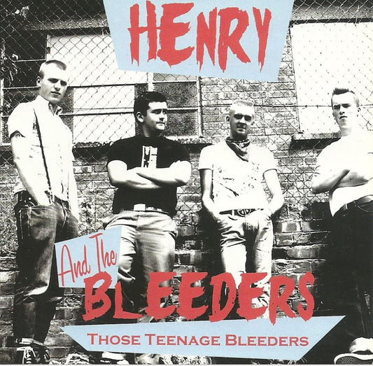 CD - Henry & The Bleeders - Those Teenage Bleeders