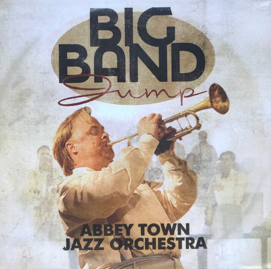 CD - Abbey Town Jazz Orchestra - Big Band Jump