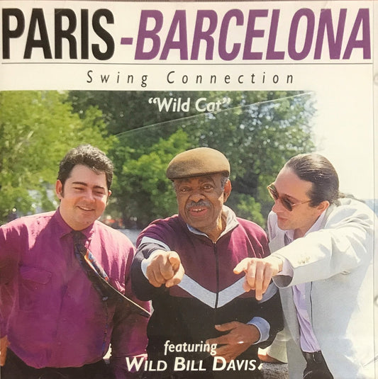 CD - Paris-Barcelona Swing Connection feat. Wild Bill Davis - Wild Cat