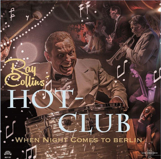 LP - Ray Collins Hot Club - When Night Comes To Berlin