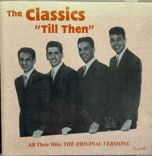 CD - Classics - "Till Then" All Their Hits