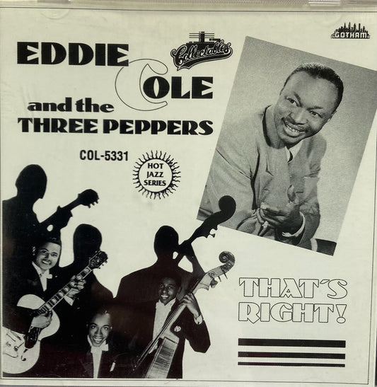 CD - Eddie Cole And The Three Peppers - That's Right!