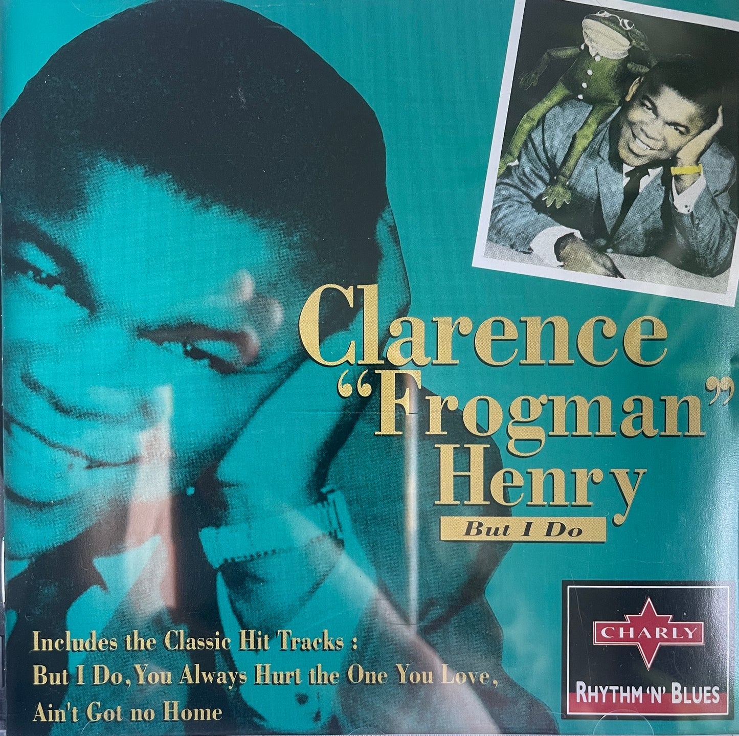 CD - Clarence "Frogman" Henry - But I Do
