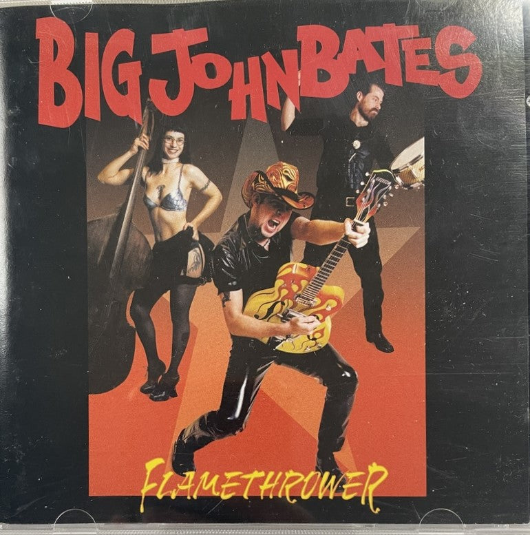 CD - Big John Bates - Flamethrower