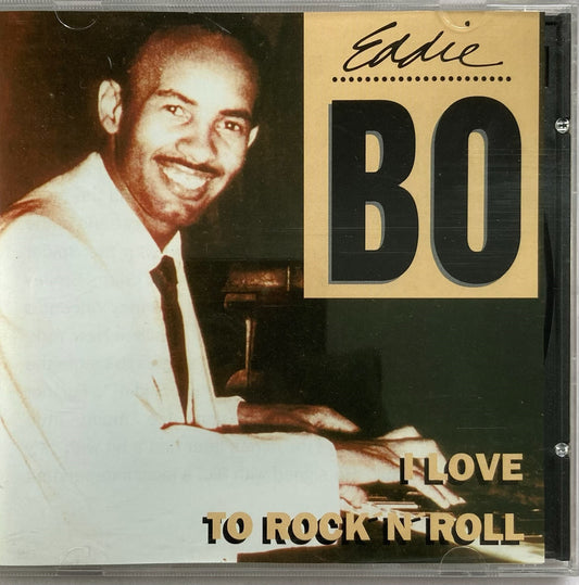 CD - Eddie Bo - I Love To Rock'n'Roll