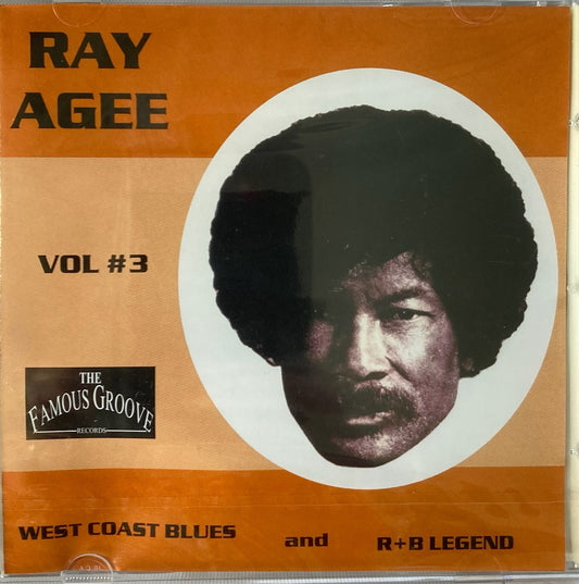 CD - Ray Agee - West Coast Blues and R+B Legend Vol. 3