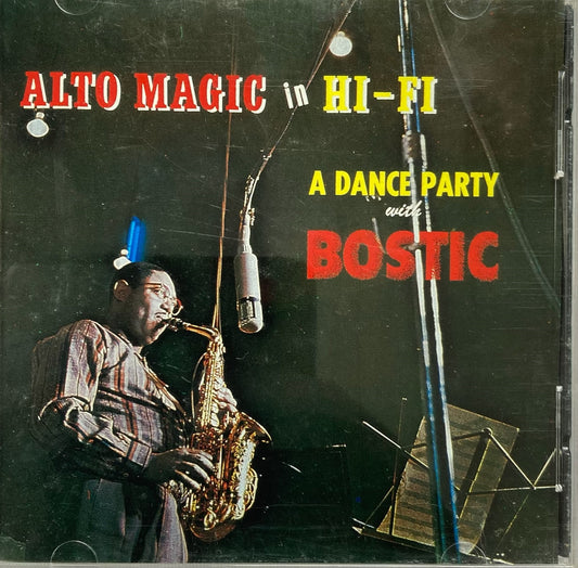 CD - Earl Bostic - Alto Magic in HI-FI A Dance Party With Earl Bostic