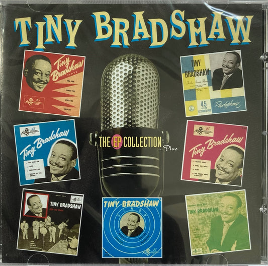 CD - Tiny Bradshaw - The EP Collection