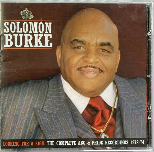 CD - Solomon Burke - Looking For A Sign: The Complete ABC & Pride Recordings 1972-74