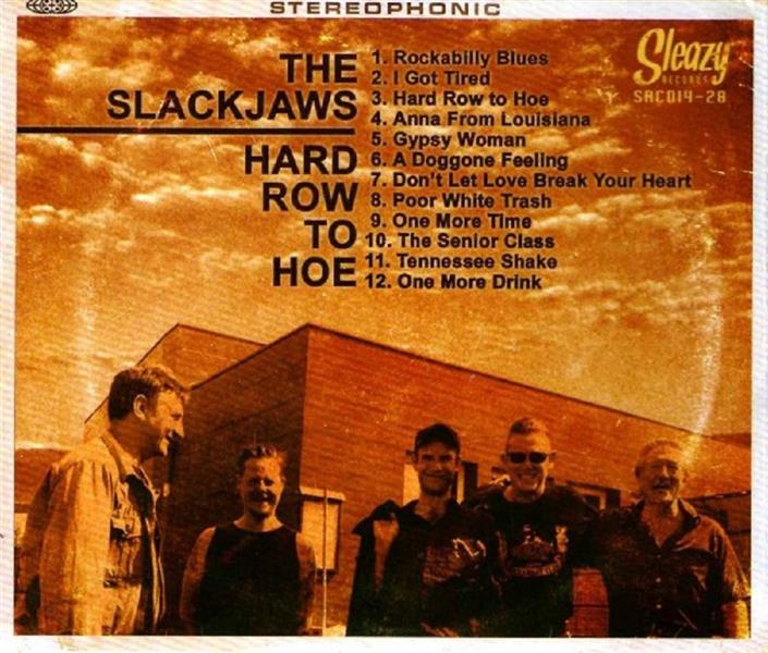 CD - Slackjaws - Hard Row To Hoe