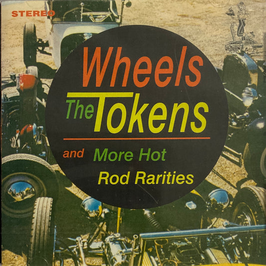 CD - Wheels The Tokens - And More Hot Rod Rarities