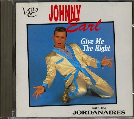 CD - Johnny Earle With The Jordanaires - Give Me The Right