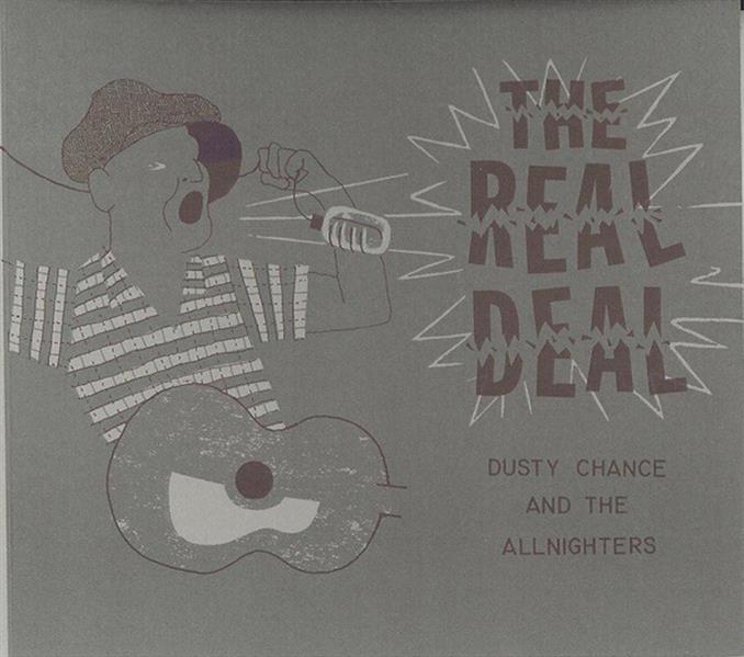 CD - Dusty Chance And The Allnighters - The Real Deal