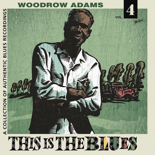 LP - Woodrow Adams - This Is The Blues Vol. 4