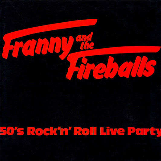 LP - Franny And The Fireballs - Rock'n'Roll Live Party