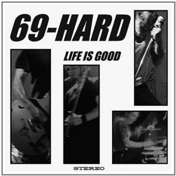 LP - 69-Hard - Life Is Good