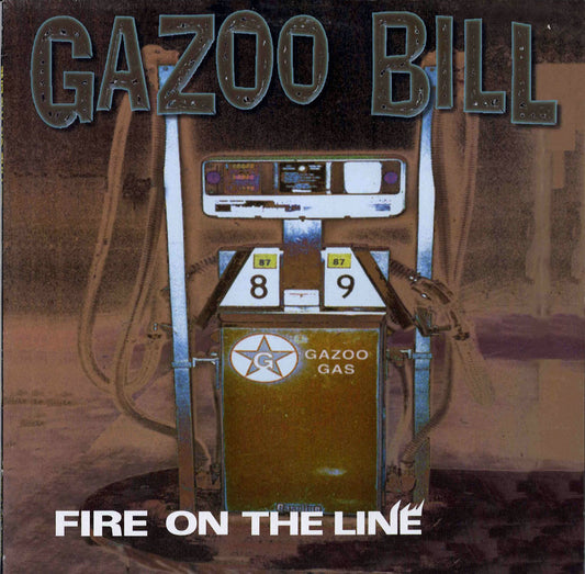 LP - Gazoo Bill - Fire On The Line