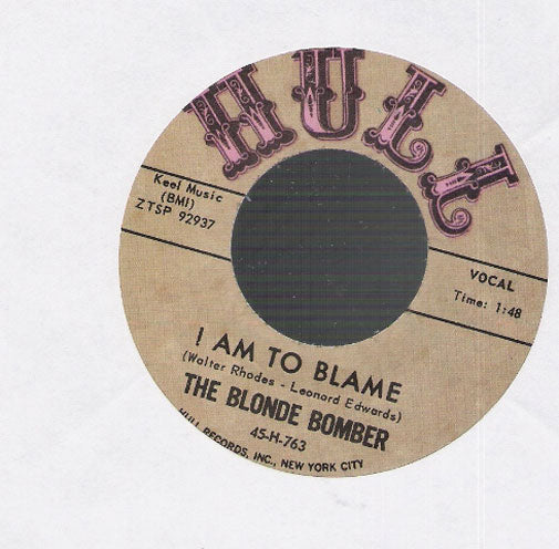Single - The Blonde Bomber - Strollie Bun, I Am To Blame