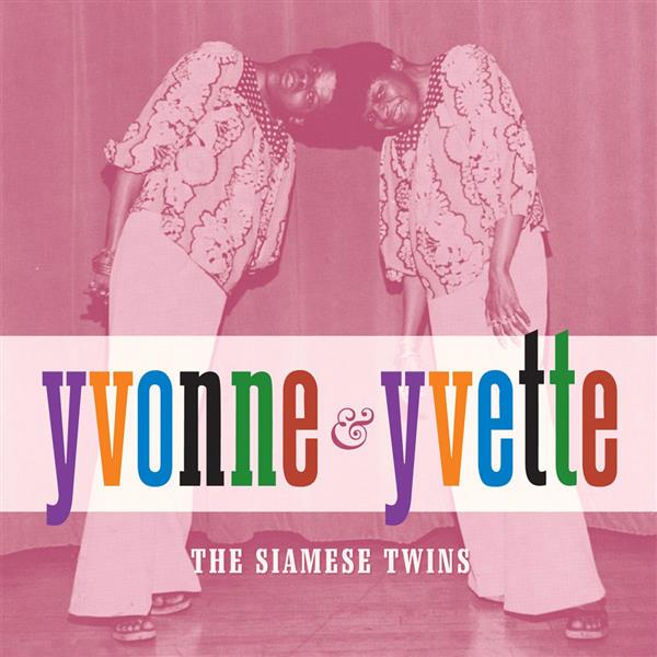 Single - Yvonne And Yvette - The Siamese Twins After It's All Over + 3!