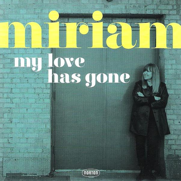 Single - Miriam - My Love Has Gone