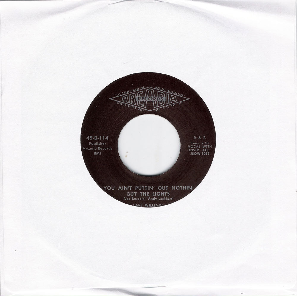 Single - Earl Williams - You Ain't Puttin' Out Nothing But The Lights , Baby Please