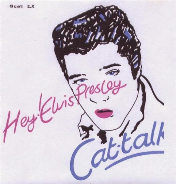 Single - Cat-Talk - Hey Elvis Presley Yoddellin'boogie, Rosco