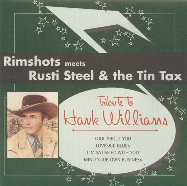 Single - VA - Rimshots Meet Steel, Rusti And The Tin Tax - Tribute To Hank Williams