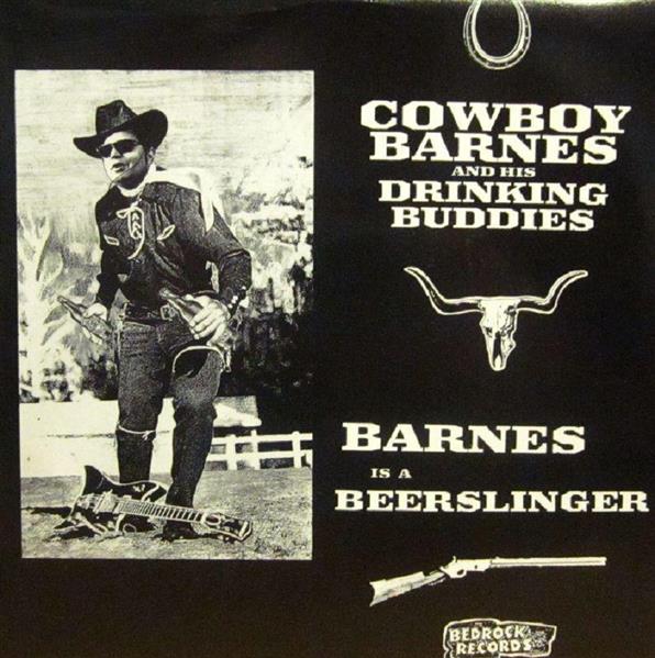 Single - Cowboy Barnes & His drinking buddies - Barnes Is A Beerslinger