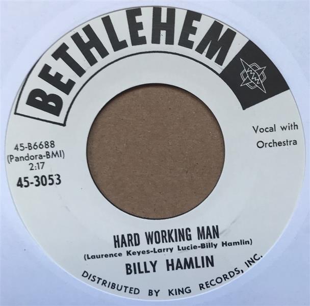 Single - Billy Hamlin - If You Ain’t Got No Bread / Hard Working Man