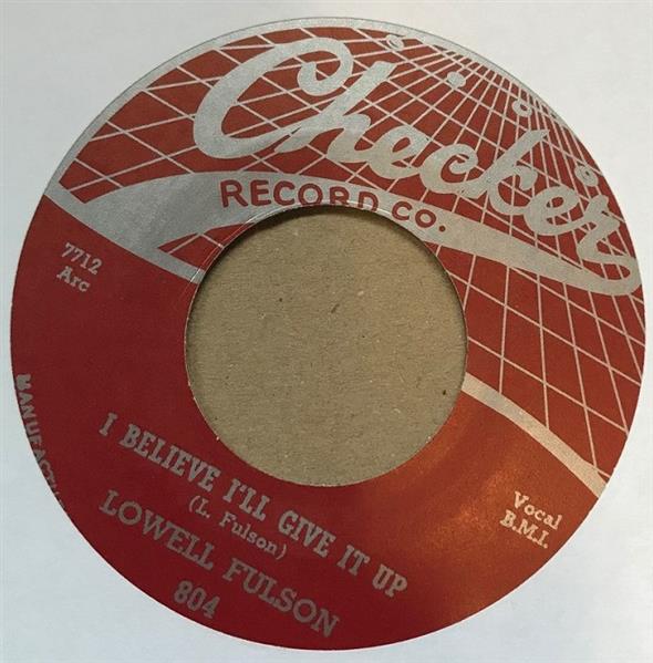 Single - Lowell Fulson - Reconsider Baby / Believe I'll Give It Up