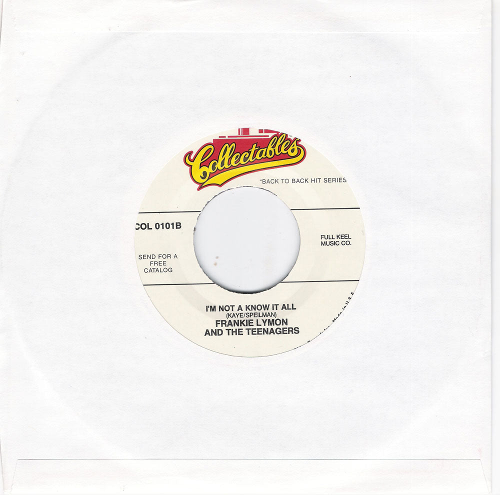 Single - Frankie Lymon & Teenagers - I Want You To Be My Girl , I'm Not A Know It All