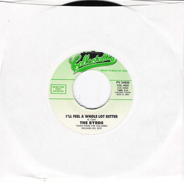 Single - Byrds - Ballad Of Easy Rider , I'll Feel A Whole Lot Better