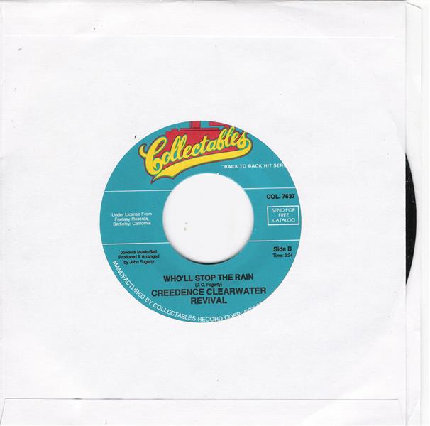 Single - Creedence Cleerwater Revival - Travelin' Band , Who'll Stop The Rain