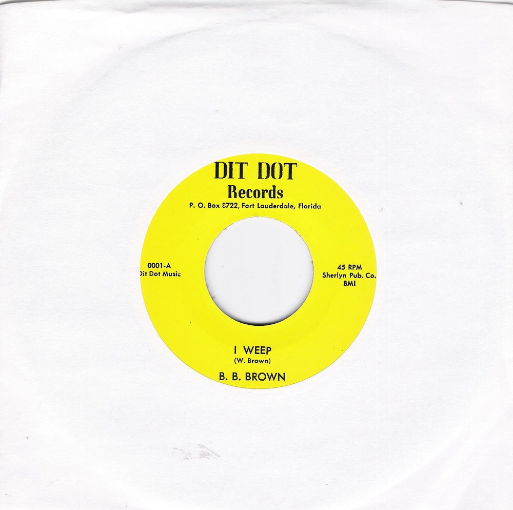 Single - B.B. Brown - I Weep, That’s It, Let’s Quit