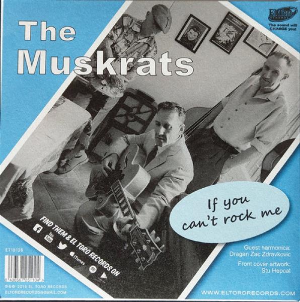 Single - Muskrats - Rock'n'Roll Cleopatra; If You Can't Rock Me